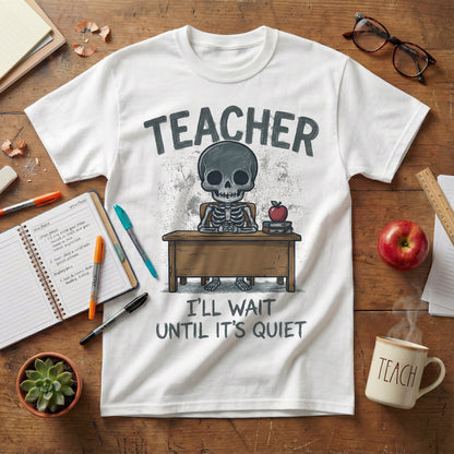 I’ll Wait Until It’s Quiet Tee