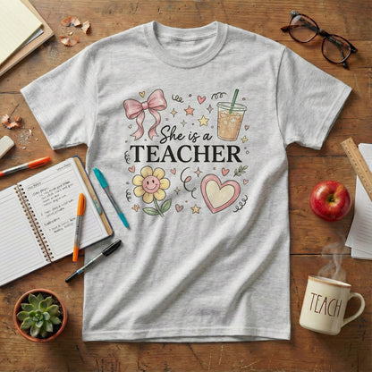 She Is a Teacher Cute Tee