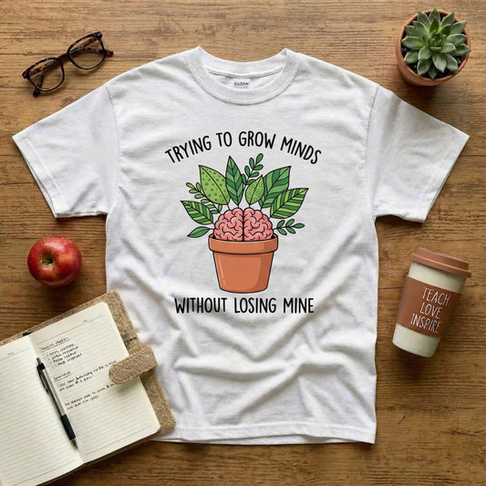 Grow Minds Without Losing Mine Tee