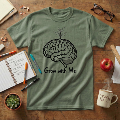 Grow With Me Teacher Tee