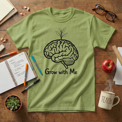 Grow With Me Teacher Tee