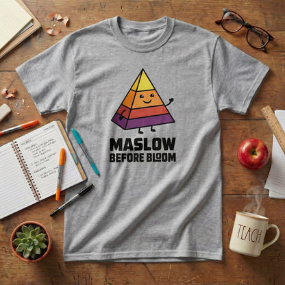 Maslow Before Bloom Unisex T-shirt