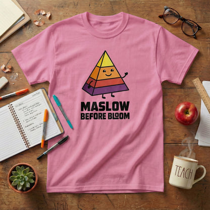 Maslow Before Bloom Unisex T-shirt