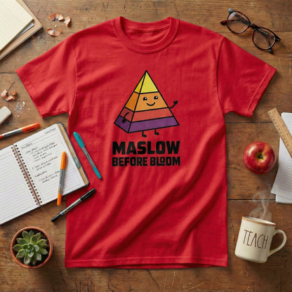 Maslow Before Bloom Unisex T-shirt