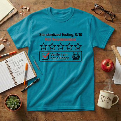 Standardized Testing 0/10 Teacher Tee