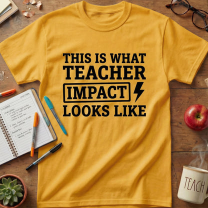 Teacher Impact Tee