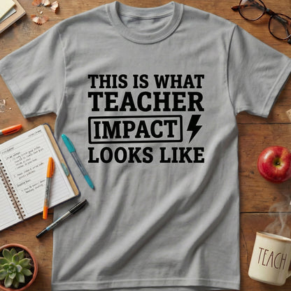 Teacher Impact Tee