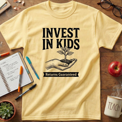 Invest in Kids Teacher Tee