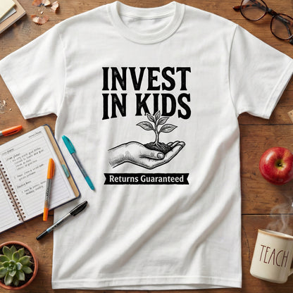Invest in Kids Teacher Tee
