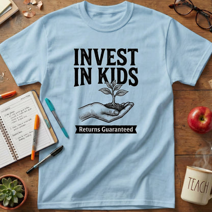 Invest in Kids Teacher Tee