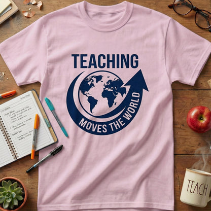 Teaching Moves The World Tee