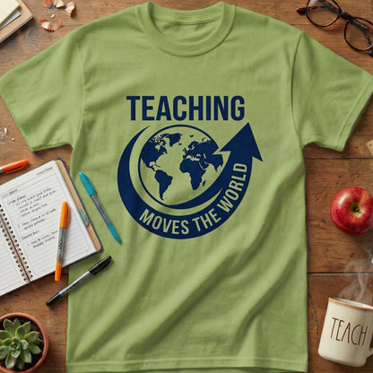 Teaching Moves The World Tee