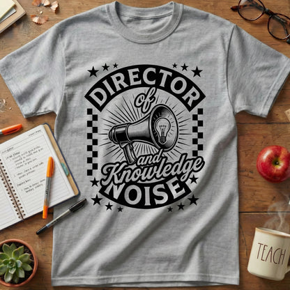 Director of Knowledge and Noise Tee