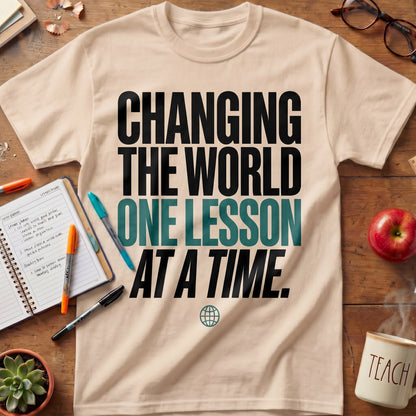 Changing the World One Lesson at a Time Tee (Ver. 2)