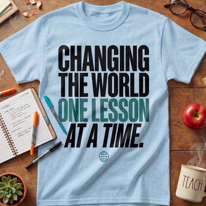 Changing the World One Lesson at a Time Tee (Ver. 2)