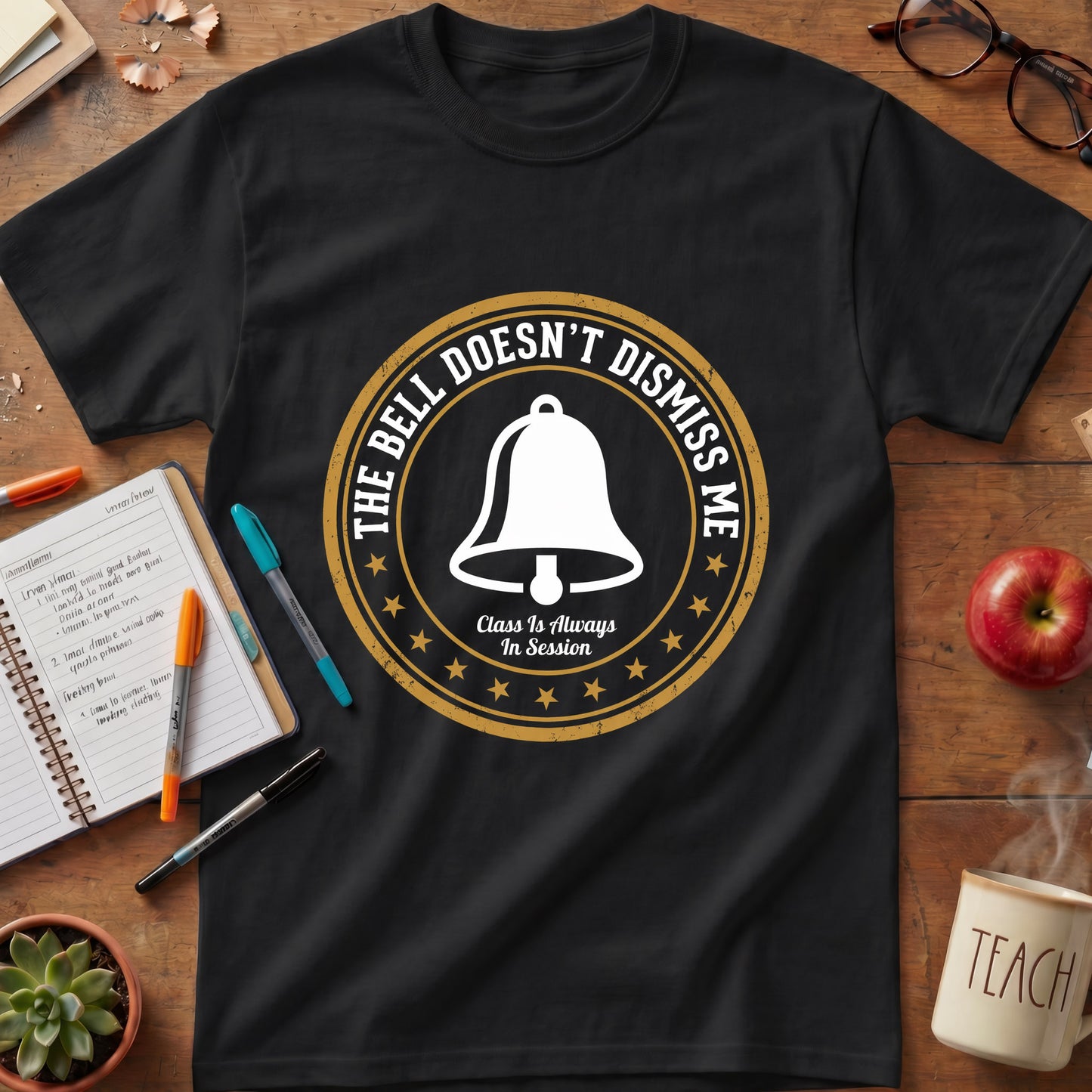 The Bell Doesn't Dismiss Me Teacher Tee