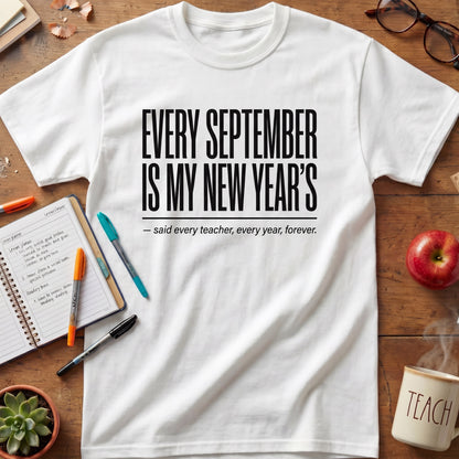 Every September Is My New Year's Tee