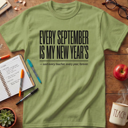 Every September Is My New Year's Tee