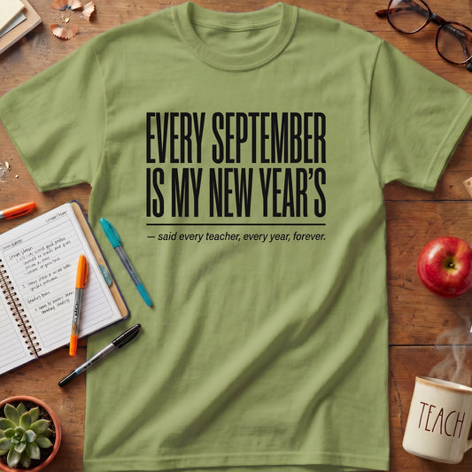 Every September Is My New Year's Tee