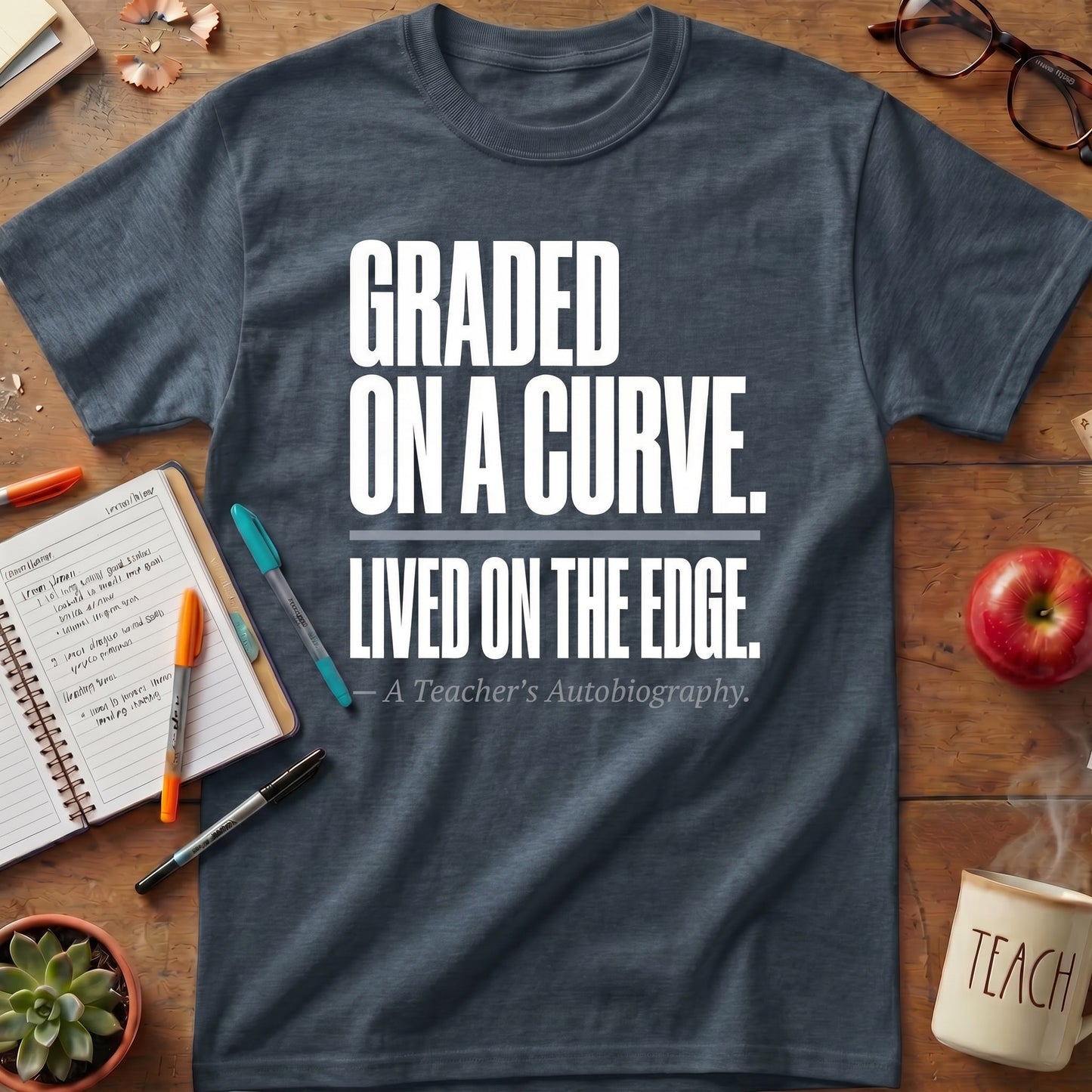 Graded on a Curve Lived on the Edge Tee