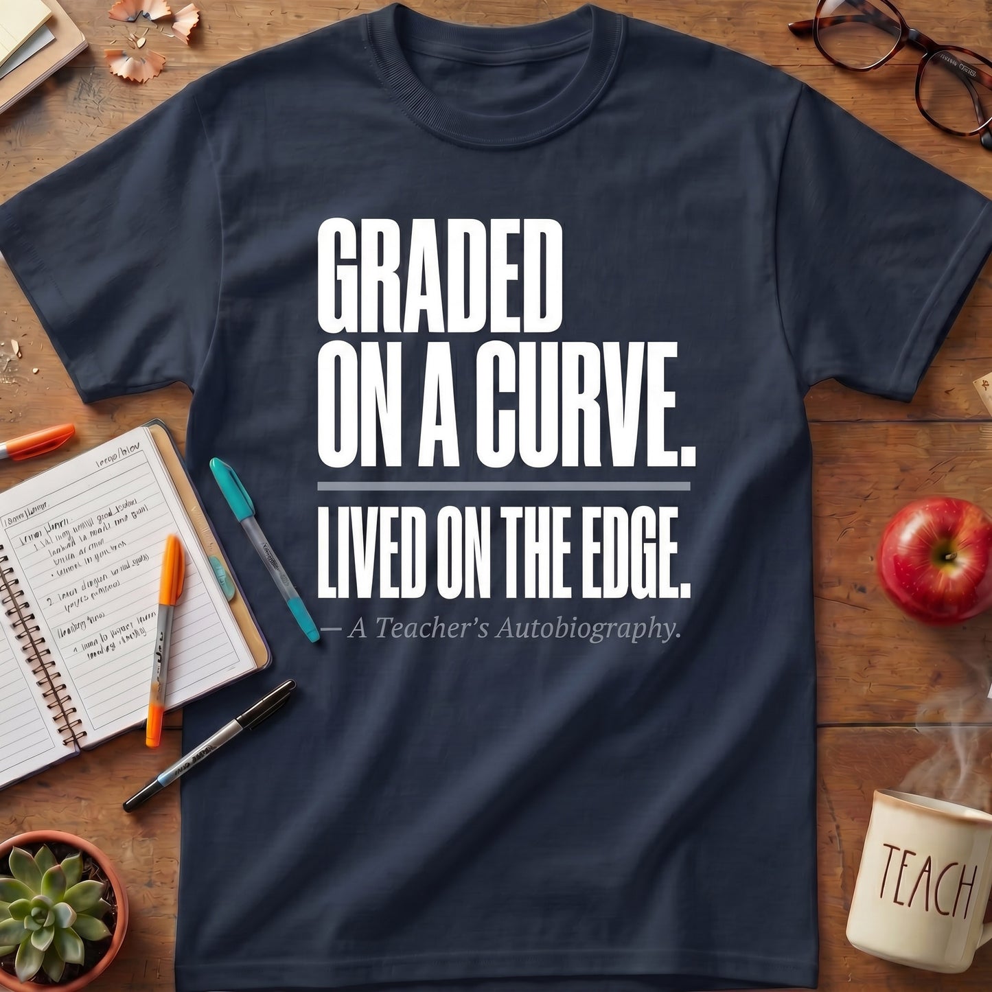 Graded on a Curve Lived on the Edge Tee