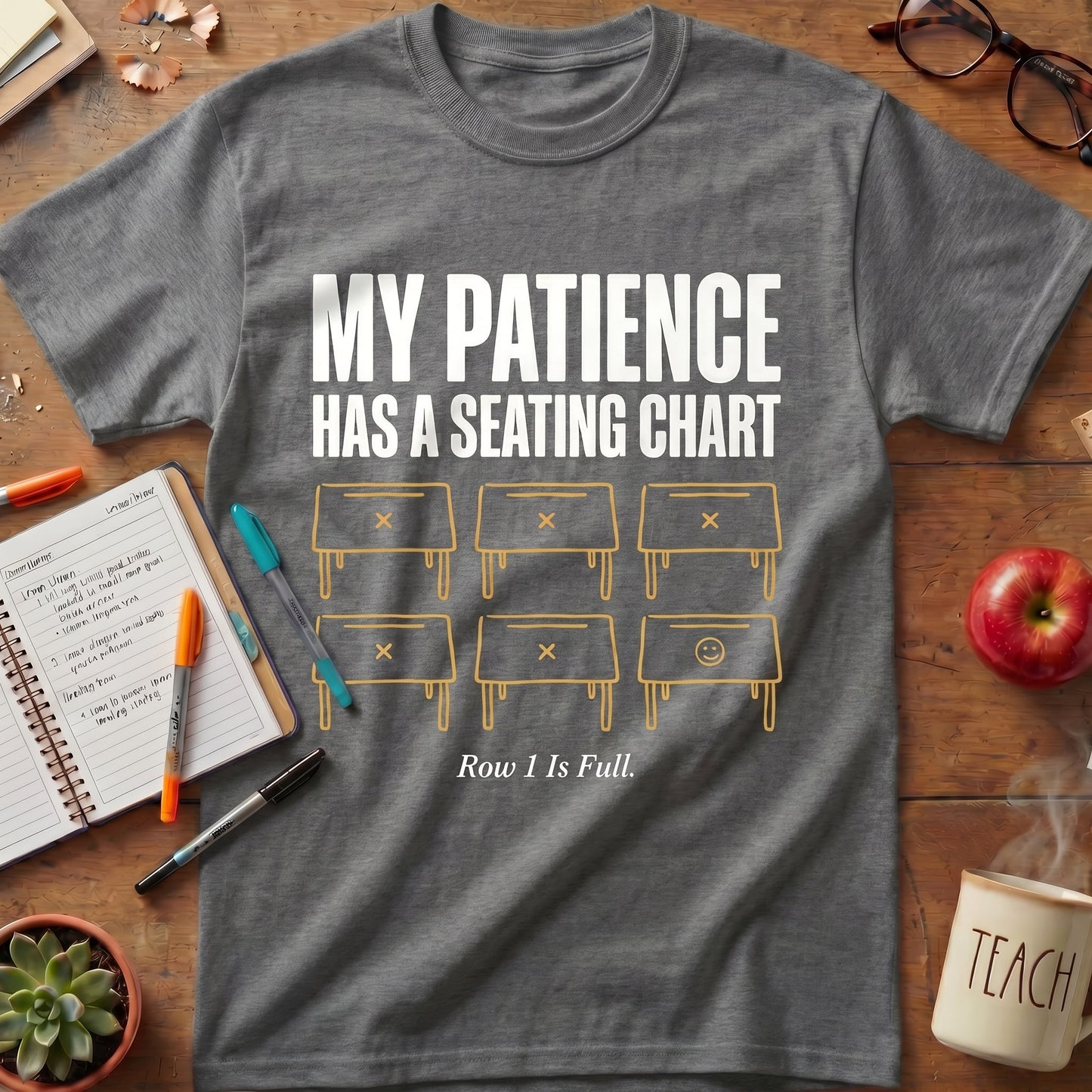 My Patience Has a Seating Chart Tee