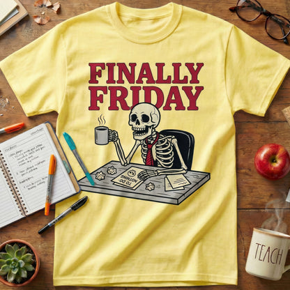 Finally Friday Teacher Tee