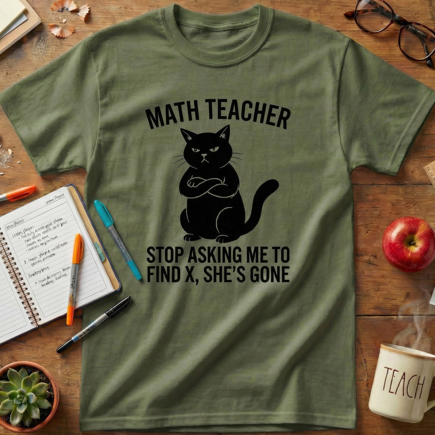 Math Teacher “Stop Asking Me to Find X, She’s Gone” Shirt