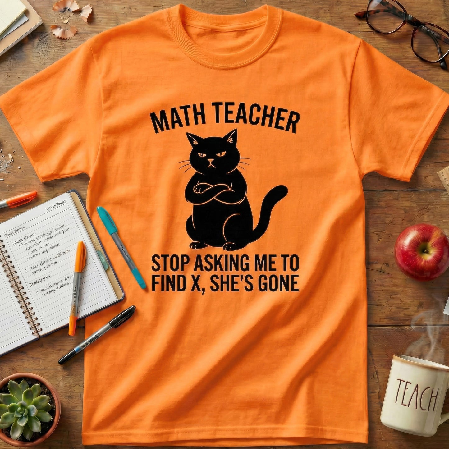 Math Teacher “Stop Asking Me to Find X, She’s Gone” Shirt