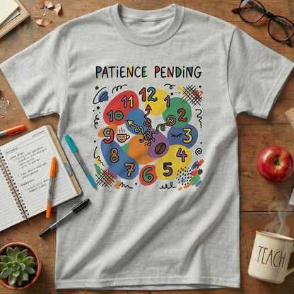 Patience Pending Math Teacher Tee