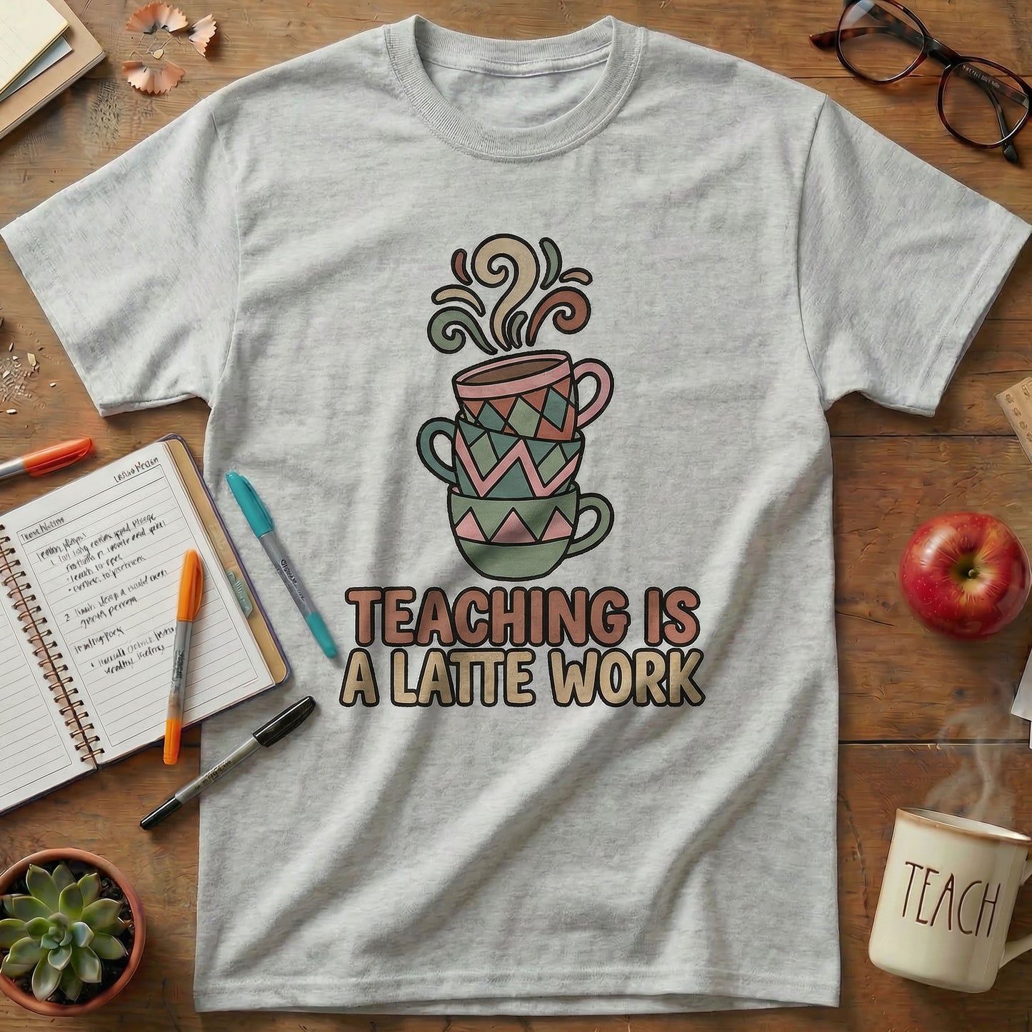 Teaching Is a Latte Work Tee