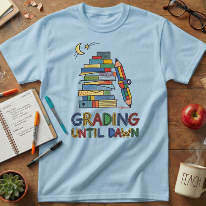 Grading Until Dawn Dark Tee